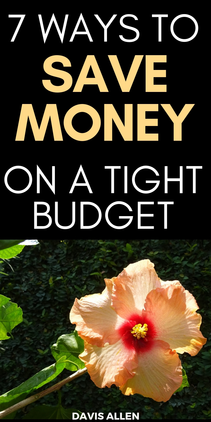 Saving money tips are the best to help you start a budget and manage your money better, right? Here are 7 ways to save more money and live a life you love!